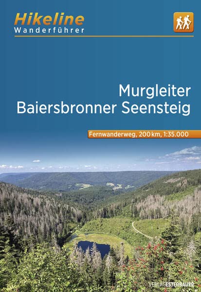 Esterbauer Verlag - Fernwanderweg Murgleiter • Baiersbronner Seensteig: 1:35.000, 200 km, GPS-Tracks Download, Live-Update (Hikeline /Wanderführer) - Preis vom 09.10.2026 07:28:09 h