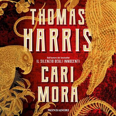 Cari Mora - Thomas Harris, Audio, 9788852151392