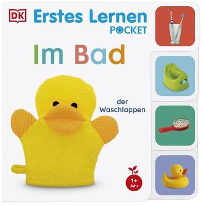 Erstes Lernen Pocket. Im Bad, Gebundene Ausgabe von DK Erstes Lernen, DK Verlag Dorling Kindersley, 978-3-8310-5388-9
