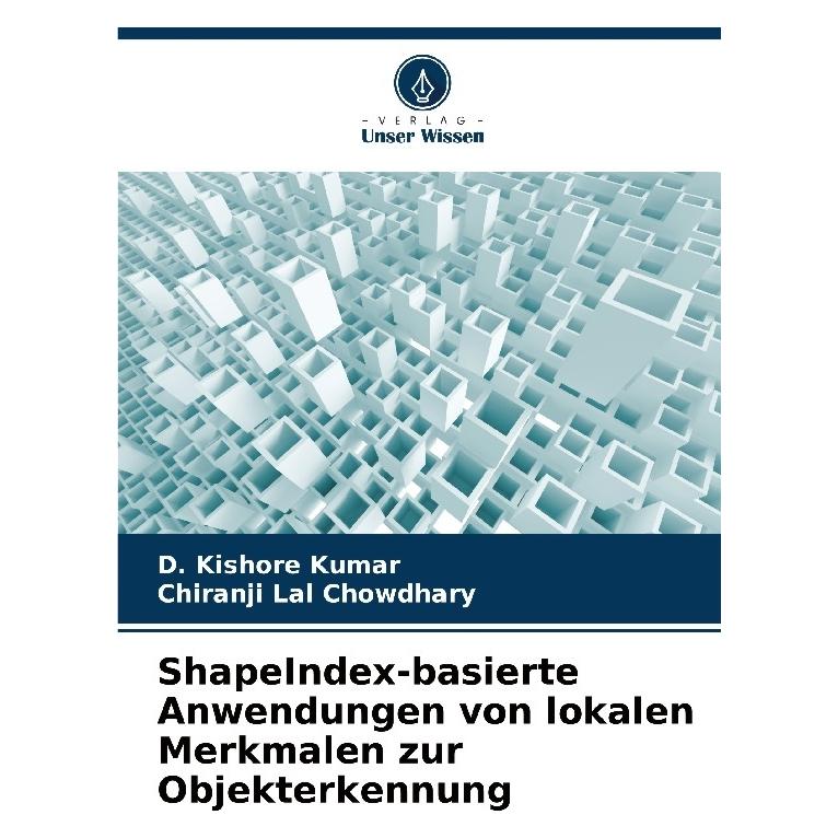 Umbreit ShapeIndex-basierte Anwendungen von lokalen Merkmalen zur Objekterkennung (Deutsch, Softcover, Chiranji Lal Chowdhary, D Kishore Kumar) (64903979)