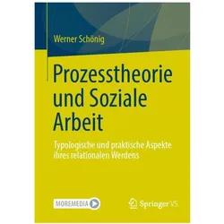 Prozesstheorie und Soziale Arbeit, Fachbücher von Werner Schönig