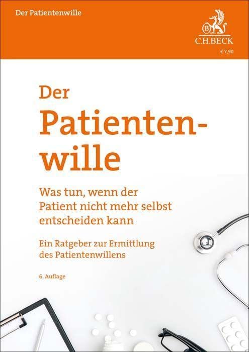 Hans Dworzak - Der Patientenwille: Was tun, wenn der Patient nicht mehr selbst entscheiden kann? - Preis vom 10.10.2026 11:48:34 h