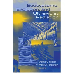 Ecosystems, Evolution, and Ultraviolet Radiation, Fachbücher von Andrew R. Blaustein, Charles Cockell