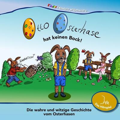 Otto Osterhase hat keinen Bock! - Marcello Silvestri,Miguel A. Kostas, Audio, 4061707000492