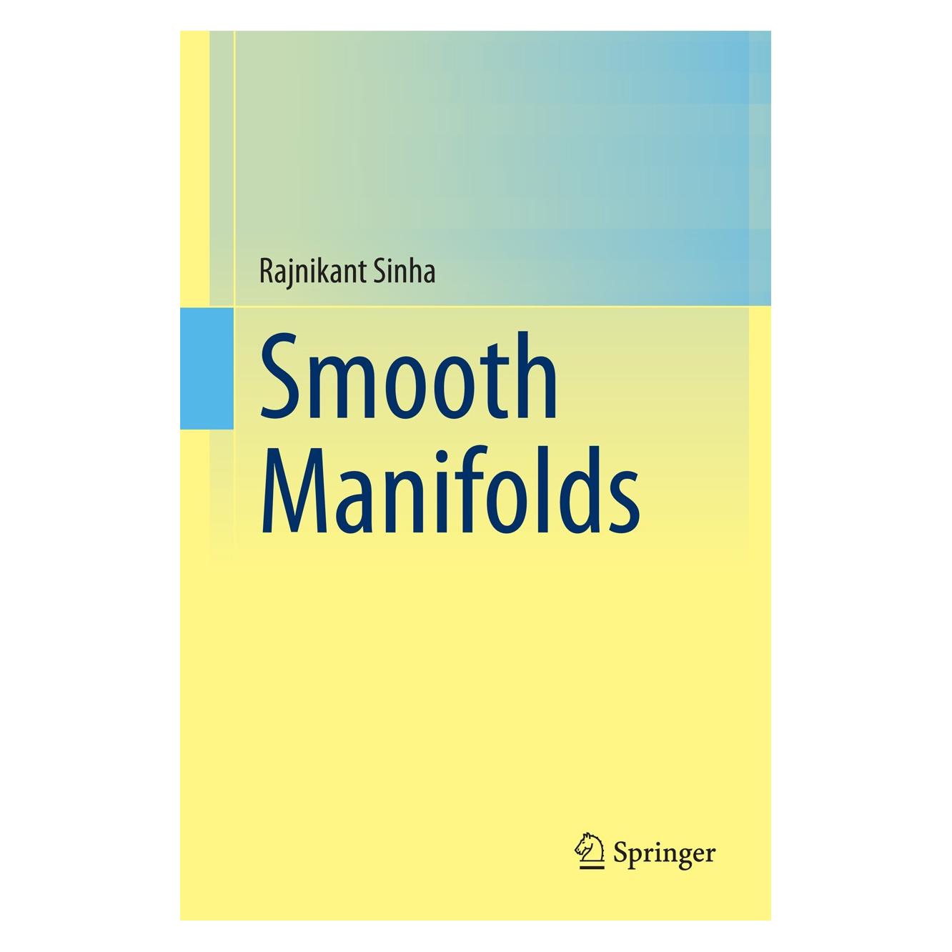 Springer Smooth Manifolds (Englisch, Hardcover, Rajnikant Sinha) (9788132221036)