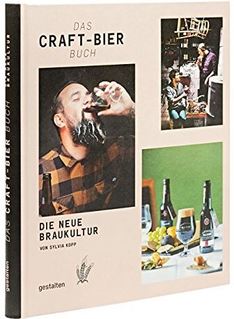 Sylvia Kopp - Das Craft-Bier Buch: Die neue Braukultur - Preis vom 12.10.2026 11:37:12 h