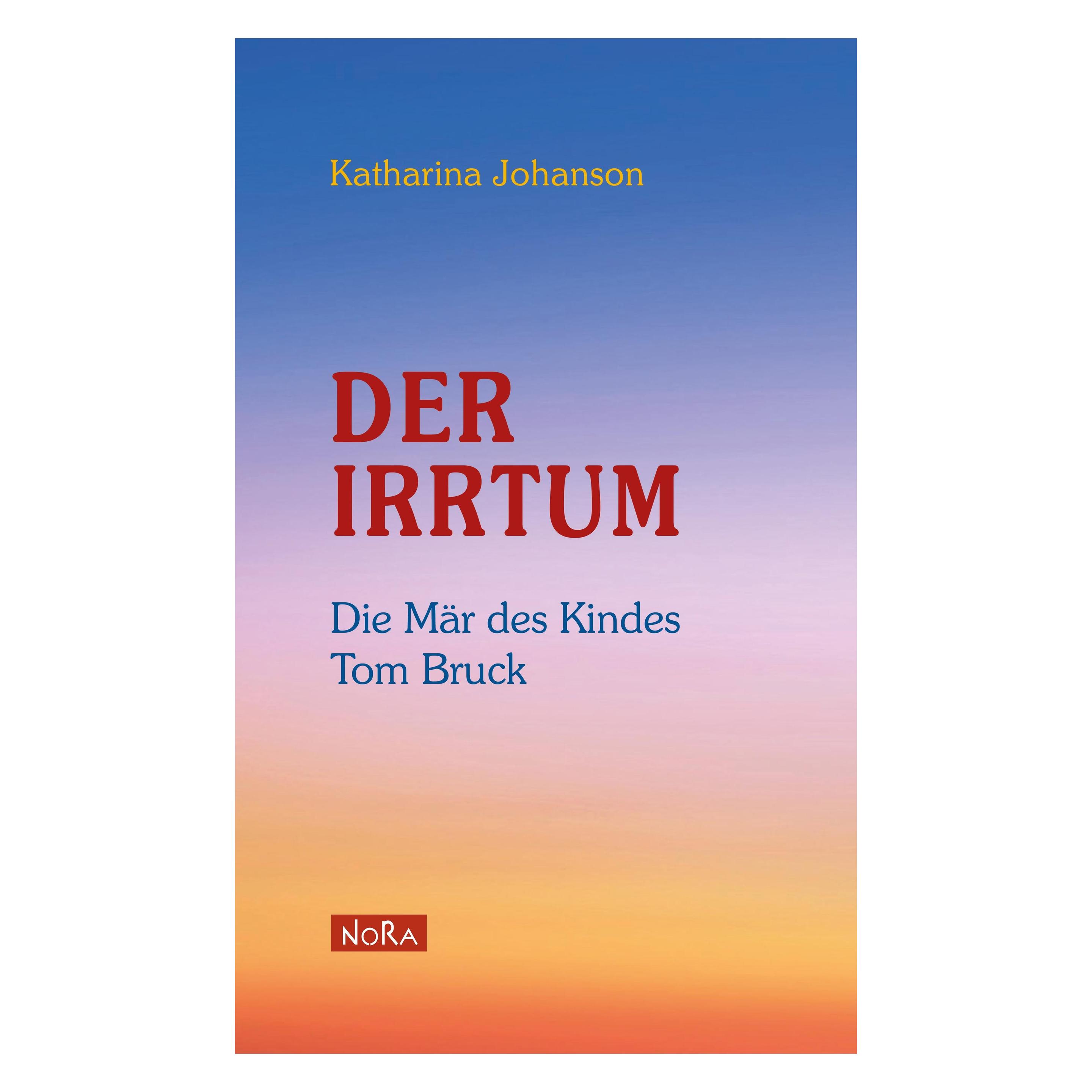 Nora Der Irrtum (Katharina Johanson, Deutsch) (39521862)