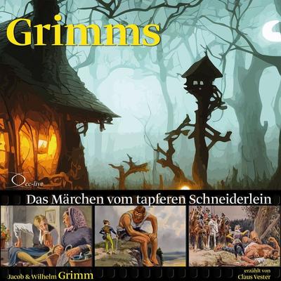 Das Märchen vom tapferen Schneiderlein - Jacob Grimm,Wilhelm Grimm, Audio, 9783956169151