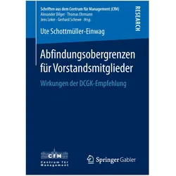Abfindungsobergrenzen für Vorstandsmitglieder, Fachbücher von Ute Schottmüller-Einwag
