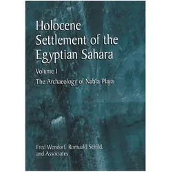 Holocene Settlement of the Egyptian Sahara, Fachbücher von Romuald Schild, Fred Wendorf