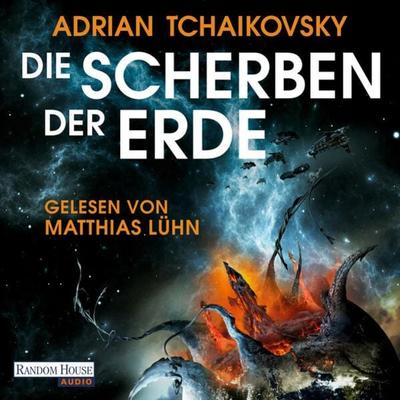 Die Scherben der Erde - Adrian Tchaikovsky, Audio, 9783837160222