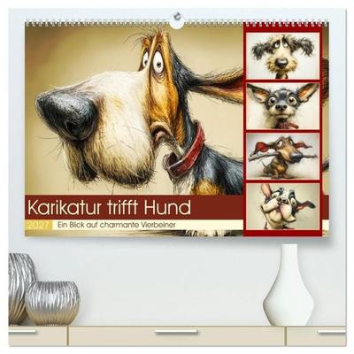 Karikatur trifft Hund. Ein Blick auf charmante Vierbeiner (hochwertiger Premium Wandkalender 2027 DIN A2 quer), Kunstdruck in Hochglanz