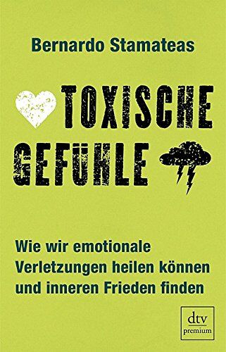 Bernardo Stamateas - Toxische Gefühle: Wie wir emotionale Verletzungen heilen können und inneren Frieden finden - Preis vom 11.10.2026 03:10:56 h