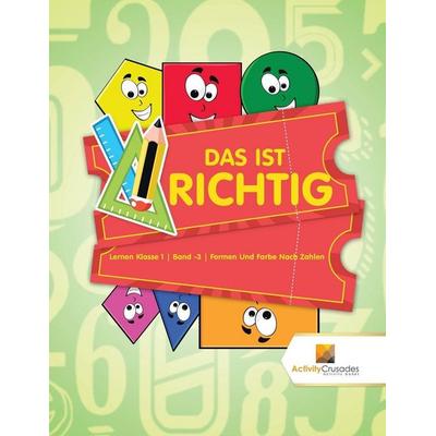 Das Ist Richtig, Taschenbuch von Activity Crusades, Activity Crusades, 978-0-228-22262-0