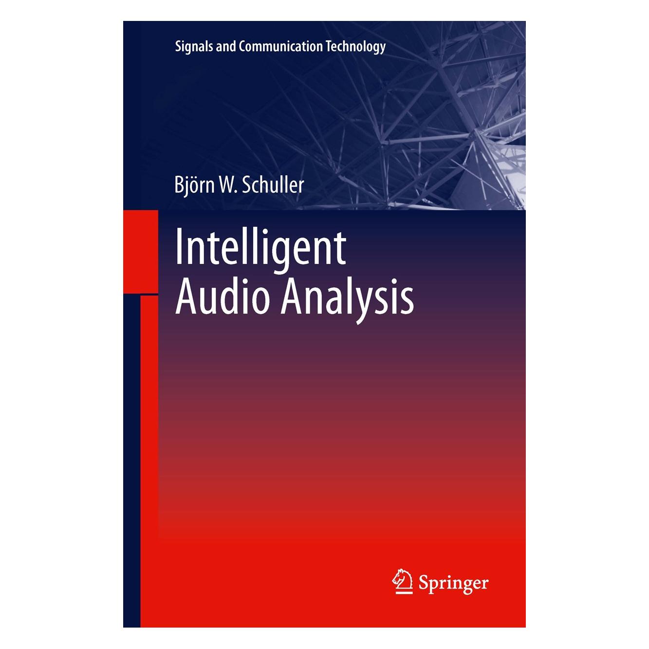 Springer Intelligent Audio Analysis (Englisch, Hardcover, Björn W. Schuller) (9783642368059)