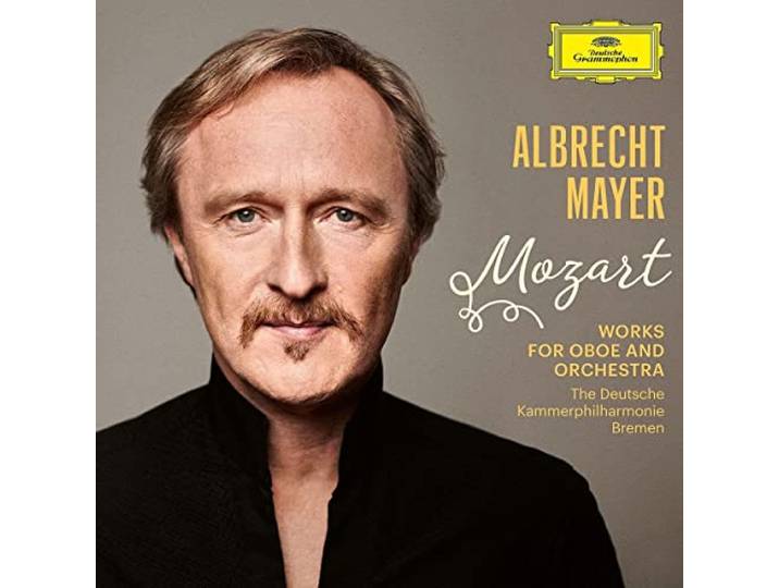 Albrecht Mayer - Mozart (Werke für Oboe & Orchester)