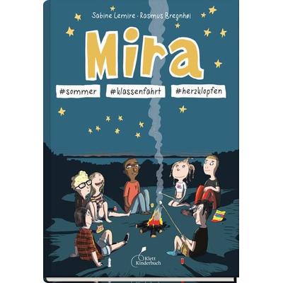 Mira & sommer & klassenfahrt & herzklopfen, Taschenbuch von Sabine Lemire, Klett Kinderbuch, 978-3-95470-301-2