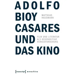 Hausmann:Adolfo Bioy Casares und das Ki, Fachbücher von Matthias Hausmann