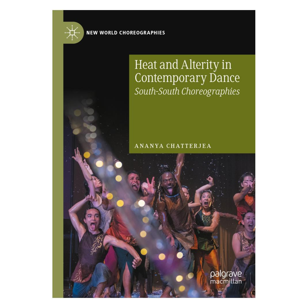 Springer Heat and Alterity in Contemporary Dance (Englisch, Softcover, Ananya Chatterjea) (56216441)