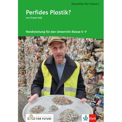 Perfides Plastik?, Geheftet von Frank Hass, Klett Schulbuchverlag, 978-3-12-310670-5