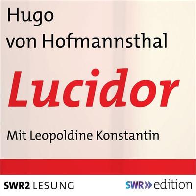 Lucidor - Hugo von Hofmannsthal, Audio, 9783956154706
