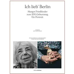Ich lieb/' Berlin. Margot Friedländer zum 100. Geburtstag. Ein Portrait., Fachbücher von Matthias Ziegler