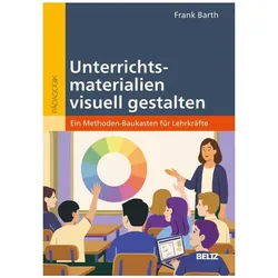 Unterrichtsmaterialien visuell gestalten, Fachbücher von Frank Barth