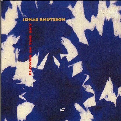 Jonas Knutsson - Flower in the Sky - Preis vom 11.10.2026 03:10:56 h