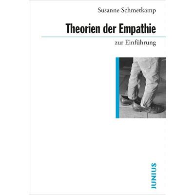 Theorien der Empathie zur Einführung, Taschenbuch von Susanne Schmetkamp, Junius, 978-3-96060-310-8