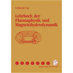 Lehrbuch der Plasmaphysik und Magnetohydrodynamik, Fachbücher von Ferdinand Cap