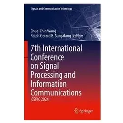 7th International Conference on Signal Processing and Information Communications, Fachbücher von Wang Chua-Chin, Gerard B Sangalang