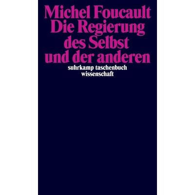 Die Regierung des Selbst und der anderen, Taschenbuch von Michel Foucault, Suhrkamp, 978-3-518-29619-6