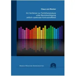 Ein Verfahren zur Tonhöhenanalyse unter Berücksichtigung zeitlich-spektraler Kontrastreffekte, Fachbücher von Claus von Rücker