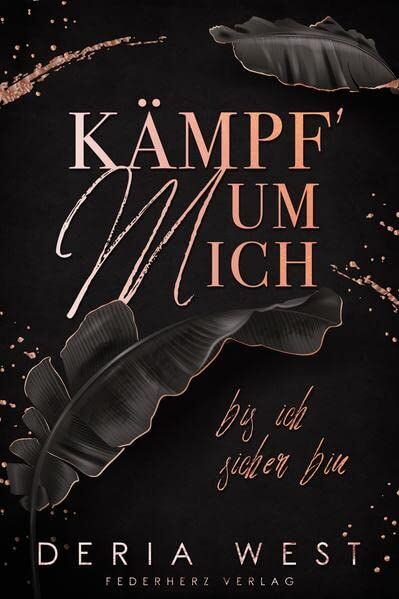 Deria West - Kämpf um mich: Bis ich sicher bin (Mafia Romance) - Preis vom 06.10.2026 07:26:00 h