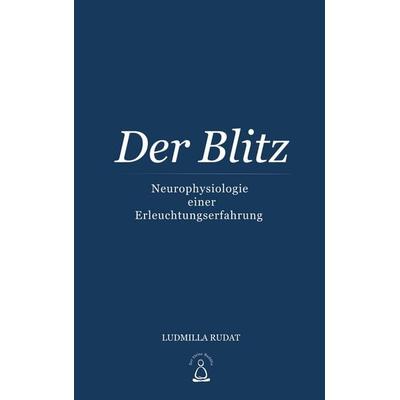 Der Blitz, Taschenbuch von Ludmilla Rudat, BoD – Books on Demand, 978-3-696-79591-7