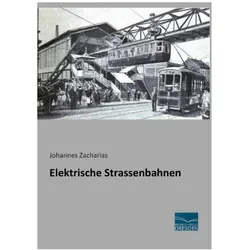 Elektrische Strassenbahnen, Ratgeber von Johannes Zacharias