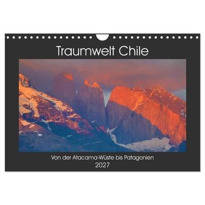 Traumwelt Chile (Wandkalender 2027 DIN A4 quer), CALVENDO Monatskalender