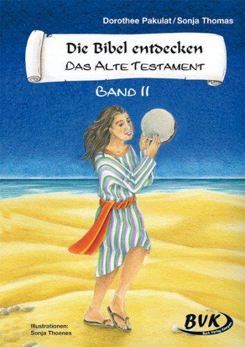 Dorothee Pakulat - Die Bibel entdecken, Das Alte Testament Band II - Preis vom 30.09.2026 22:30:23 h