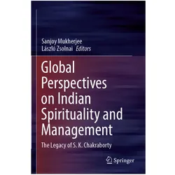 Global Perspectives on Indian Spirituality and Management, Fachbücher von László Zsolnai, Sanjoy Mukherjee