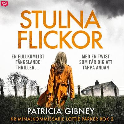 Stulna flickor - Patricia Gibney, Audio, 9789179099824