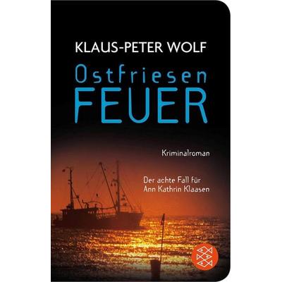 Ostfriesenfeuer / Ann Kathrin Klaasen Band 8, Taschenbuch von Klaus-Peter Wolf, Fischer Taschenbuch Verlag, 978-3-596-52066-4