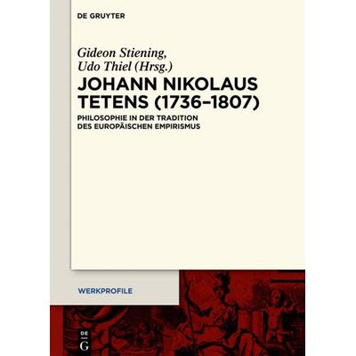Johann Nikolaus Tetens (1736–1807), Gebundene Ausgabe von , De Gruyter, 978-3-11-037237-3