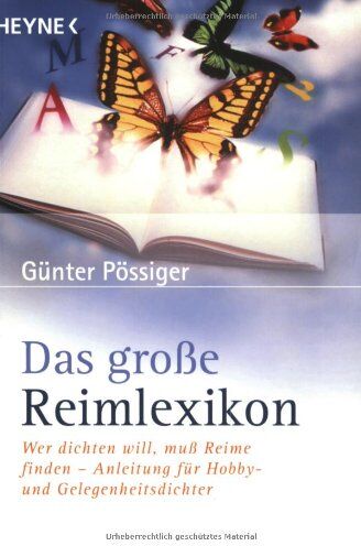 Günter Pössiger - Das große Reimlexikon: Wer dichten will, muß Reime finden. Anleitung für Hobby- und Gelegenheitsdichter - Preis vom 17.10.2026 19:25:27 h