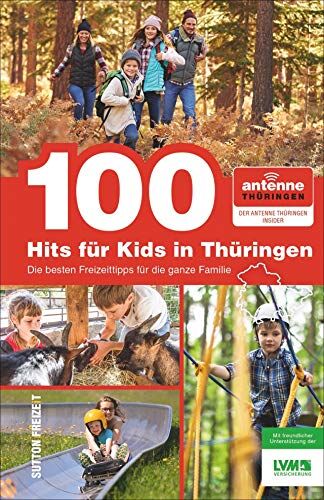 100 Hits für Kids, die besten Freizeittipps für die ganze Familie, ausgewählt von den Antenne-Thüringen-Hörern, großer Spaß für die ganze Familie, mit vielen Informationen und Inspirationen - Preis vom 12.10.2026 11:37:12 h