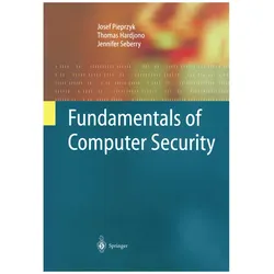 Fundamentals of Computer Security, Fachbücher von Jennifer Seberry, Josef Pieprzyk, Thomas Hardjono
