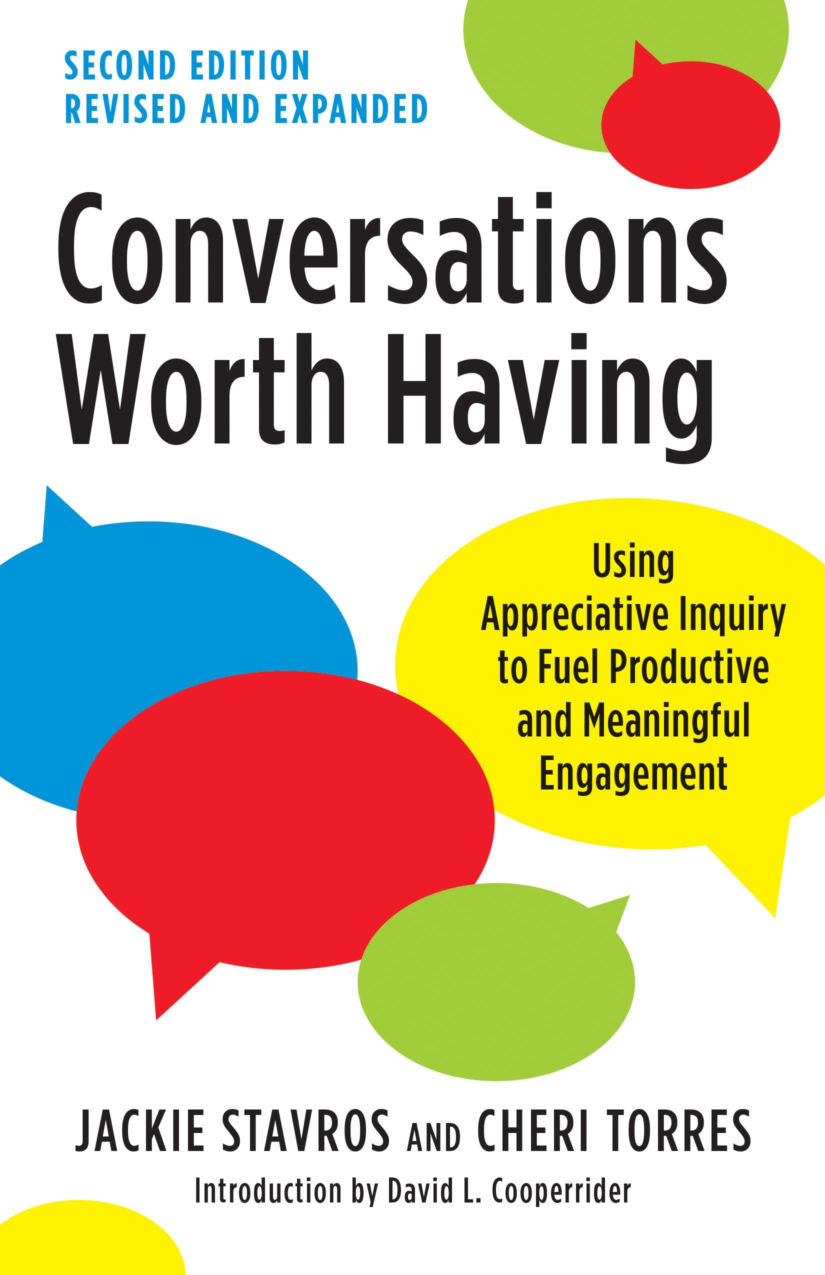 Jackie Stavros - Conversations Worth Having, Second Edition: Using Appreciative Inquiry to Fuel Productive and Meaningful Engagement - Preis vom 17.10.2026 19:25:27 h