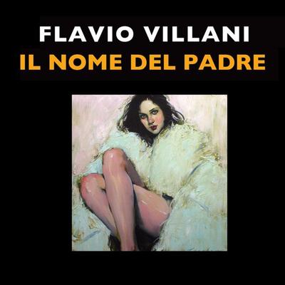 Il nome del padre - Flavio Villani, Audio, 9789178896417
