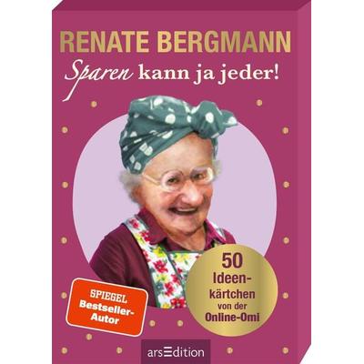 Sparen kann ja jeder!, Gebundene Ausgabe von Renate Bergmann, arsedition, 978-3-8458-5289-8