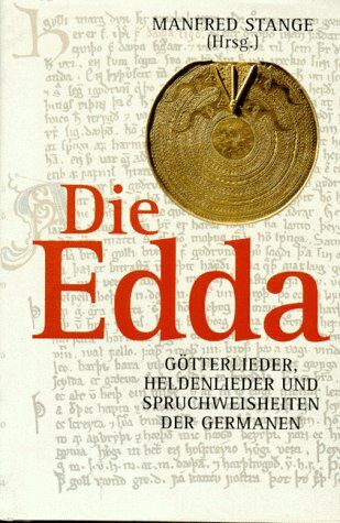 Manfred Stange - Die Edda. Götterlieder, Heldenlieder und Spruchweisheiten der Germanen - Preis vom 30.09.2026 09:01:18 h