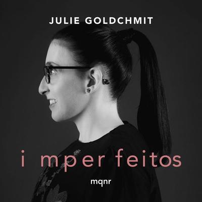 Imperfeitos - Julie Goldchmit, Audio, 9786553480346